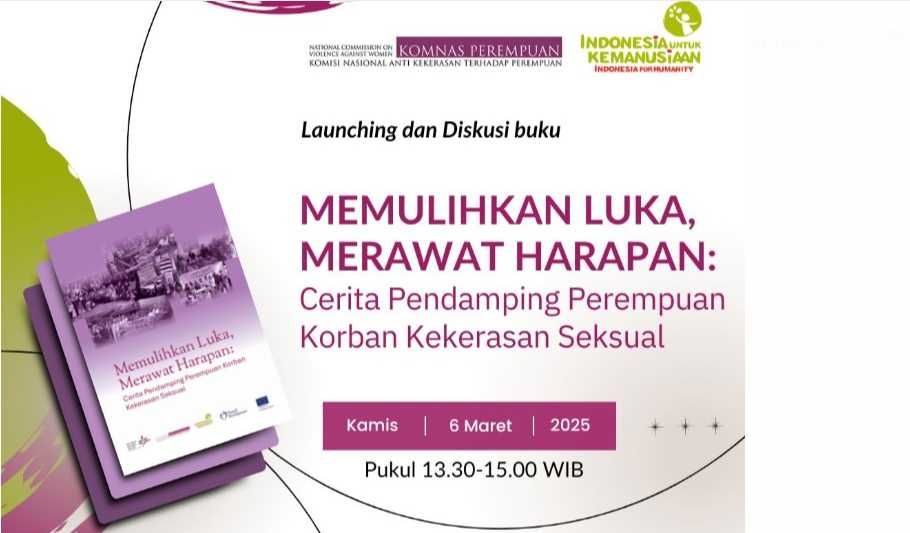 Memulihkan Luka Merawat Harapan: Cerita Para Pendamping Korban Kekerasan Seksual