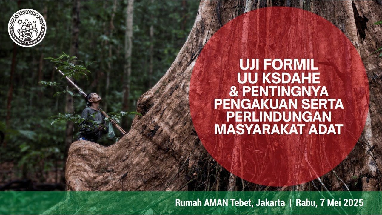 Koalisi Sipil: Implementasi UU KSDAHE Dapat Meminggirkan Masyarakat Adat
